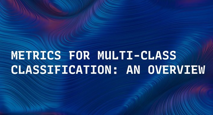 Metrics for multi-class classification: an overview | CRIF Digital